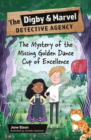 Reading Planet KS2: The Digby and Marvel Detective Agency: The Mystery of the Missing Golden Dance Cup of Excellence - Mercury/Brown de Jane Elson