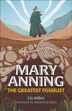 Miles, L: Reading Planet KS2: Mary Anning: The Greatest Foss de Liz Miles