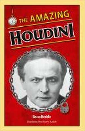 Reading Planet KS2: The Amazing Houdini - Venus/Brown de Becca Heddle