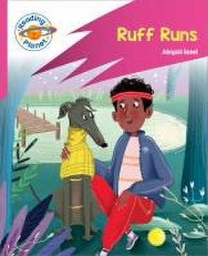 Reading Planet: Rocket Phonics - Target Practice - Ruff Runs - Pink B de Abigail Steel