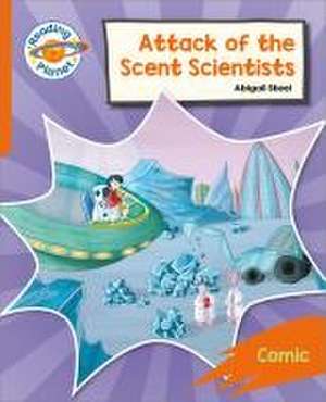 Reading Planet: Rocket Phonics - Target Practice - Attack of the Scent Scientists - Orange de Abigail Steel