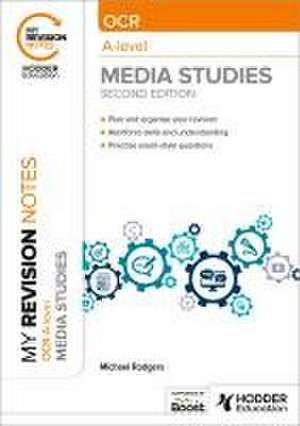 My Revision Notes: OCR A Level Media Studies Second Edition de Michael Rodgers