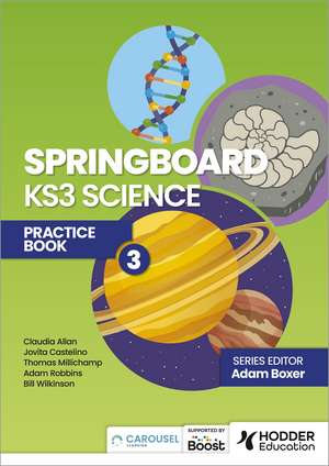 Springboard: KS3 Science Practice Book 3 de Adam Boxer