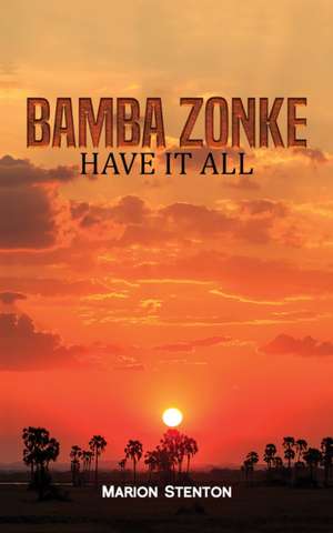 Bamba Zonke de Marion Stenton