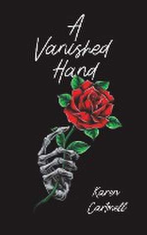 A Vanished Hand de Karen Cartmell