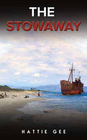 The Stowaway de Hattie Gee