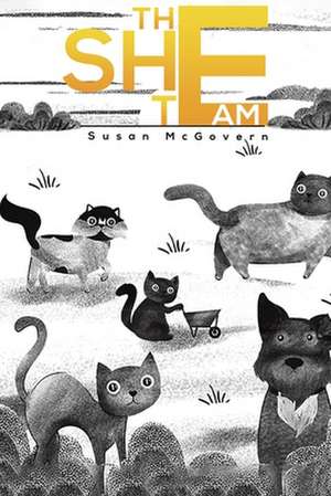 The She Team de Susan McGovern