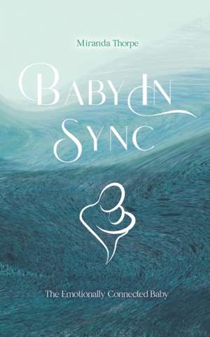 Baby in Sync de Miranda Thorpe