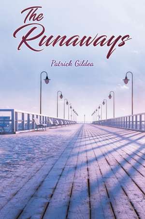 The Runaways de Patrick Gildea