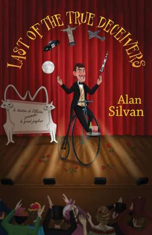 Last of the True Deceivers de Alan Silvan