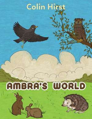 Ambra's World de Colin Hirst