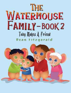 The Watermouse Family - Book 2 de Dean Fitzgerald