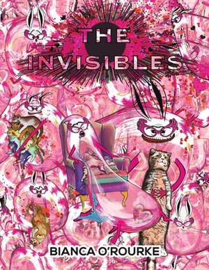 The Invisibles de Bianca O'Rourke