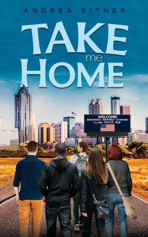 Take Me Home de Andrea Bitner