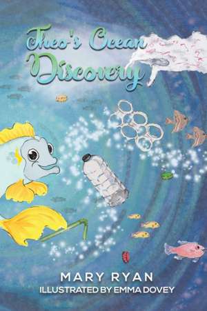 Theo's Ocean Discovery de Mary Ryan