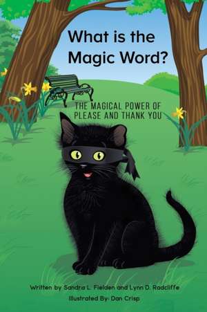 What is the Magic Word? de Sandra L. Fielden