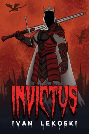 Invictus de Ivan Lekoski