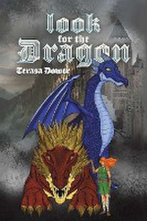 Look for the Dragon de Terasa Dower