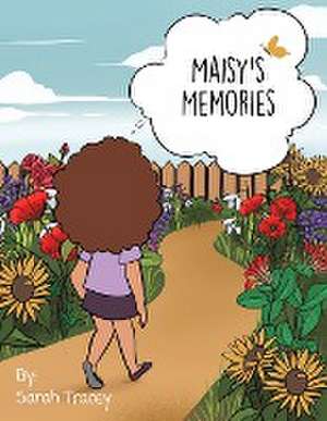 Maisy's Memories de Sarah Tracey