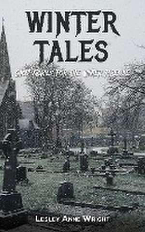 Winter Tales de Lesley Anne Wright