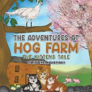 The Adventures at Hog Farm de Christine Kavanagh