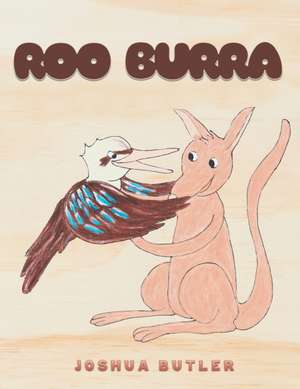 Roo Burra de Joshua Butler