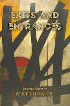 Exits and Entrances de Paul Hollingworth