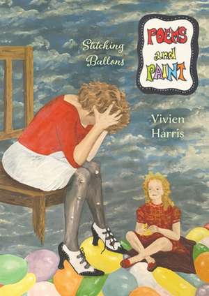 Poems and Paint de Vivien Harris