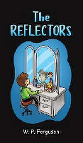 The Reflectors de W. P. Ferguson