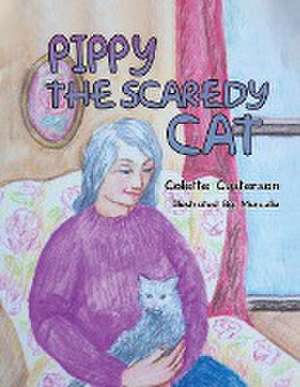 Pippy the Scaredy Cat de Colette Custerson