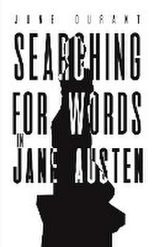 Searching for Words in Jane Austen de June Durant