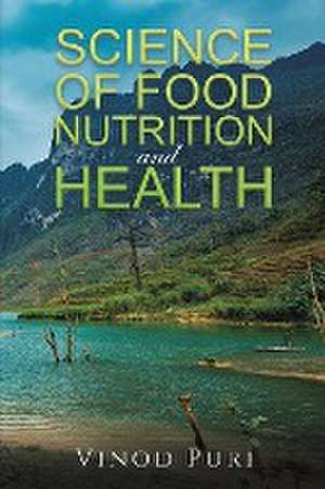 Science of Food Nutrition and Health de Vinod Puri