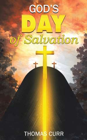 God's Day of Salvation de Thomas Curr