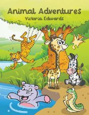 Animal Adventures de Victoria Edwards