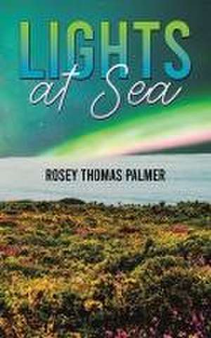 Lights at Sea de Rosey Thomas Palmer