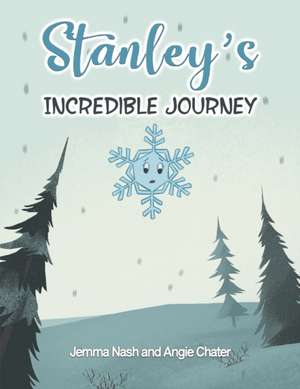 Stanley's Incredible Journey de Jemma Nash