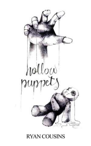 Hollow Puppets de Ryan Cousins