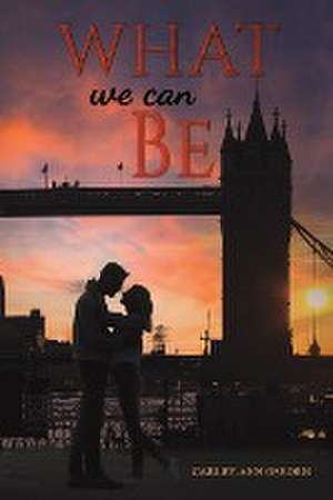 What We Can Be de Carley-Ann Osborn