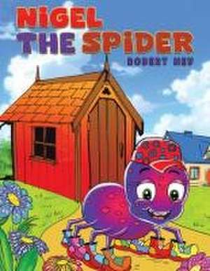 Nigel the Spider de Robert Ney