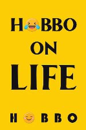 Hobbo on Life de Hobbo