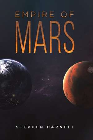 Empire of Mars de Stephen Darnell