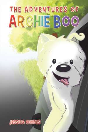 The Adventures of Archie Boo de Jessica Rhodes