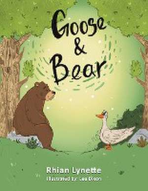 Goose and Bear de Rhian Lynette