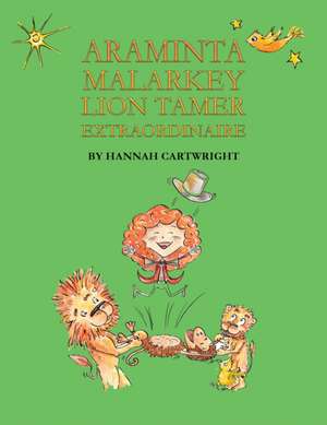 Araminta Malarkey de Hannah Cartwright