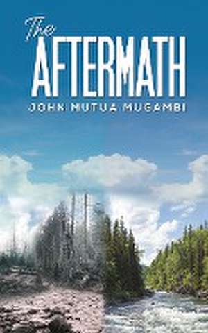 The Aftermath de John Mutua Mugambi