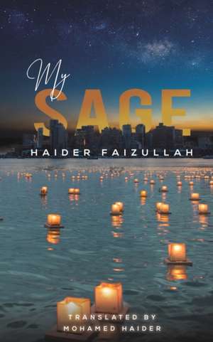 My Sage de Haider Faizullah