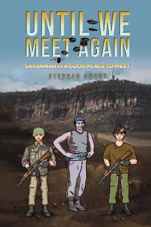 Until We Meet Again de Stephan Swart