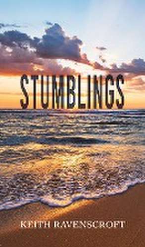 Stumblings de Keith Ravenscroft
