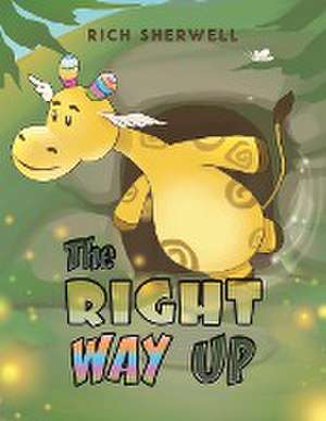 The Right Way Up de Rich Sherwell