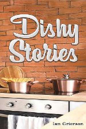 Dishy Stories de Ian Grierson